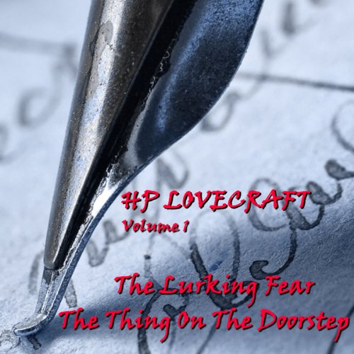 Cover of H. P. Lovecraft, Volume 1: 'The Lurking Fear' and 'The Thing on the Doorstep'