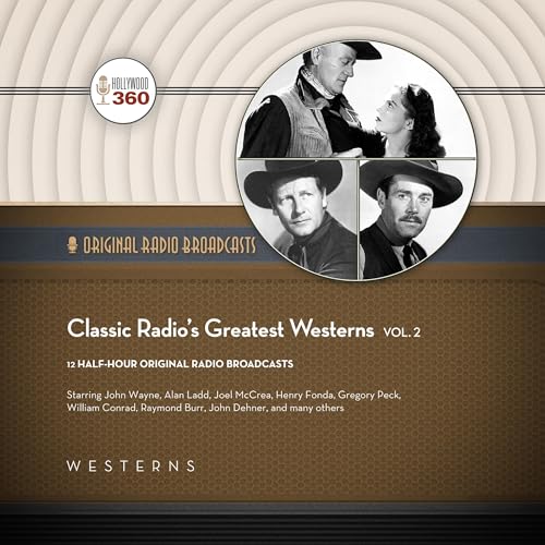 Cover of Classic Radio's Greatest Westerns, Vol. 2