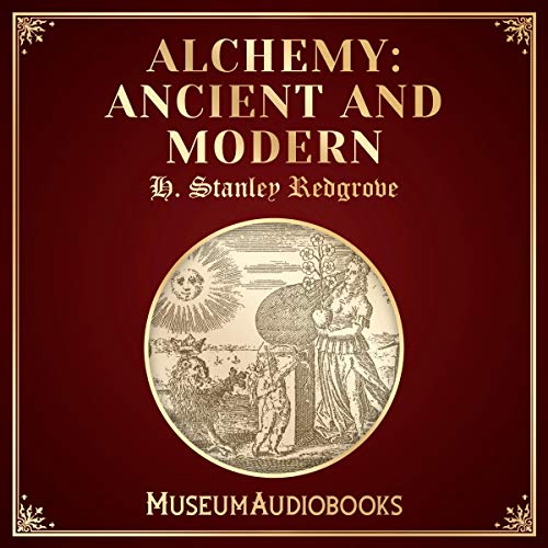 Cover of Alchemy: Ancient and Modern