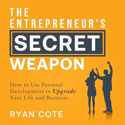 Cover of The Entrepreneur's Secret Weapon
