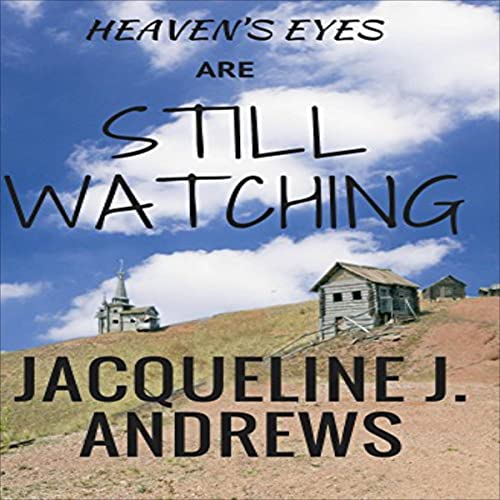 Cover of Heaven's Eyes Are Still Watching
