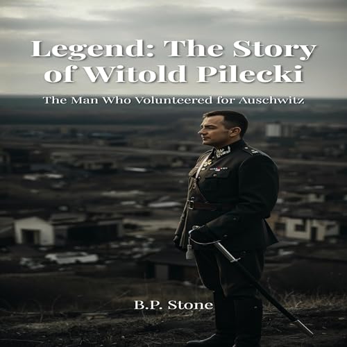 Cover of Legend: The Story of Witold Pilecki