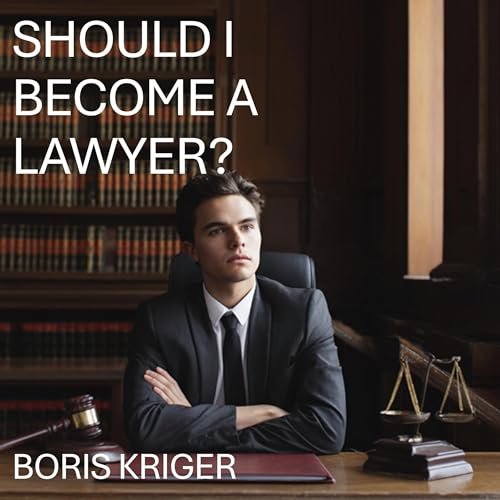 Cover of Should I Become a Lawyer