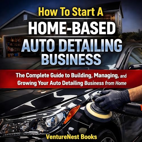 Cover of How to Start a Home-Based Auto Detailing Business