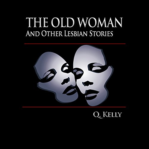 Cover of The Old Woman and Other Lesbian Stories