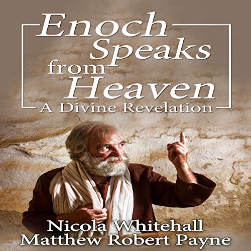 Cover of Enoch Speaks from Heaven: A Divine Revelation