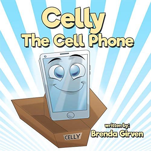 Cover of Celly the Cell Phone