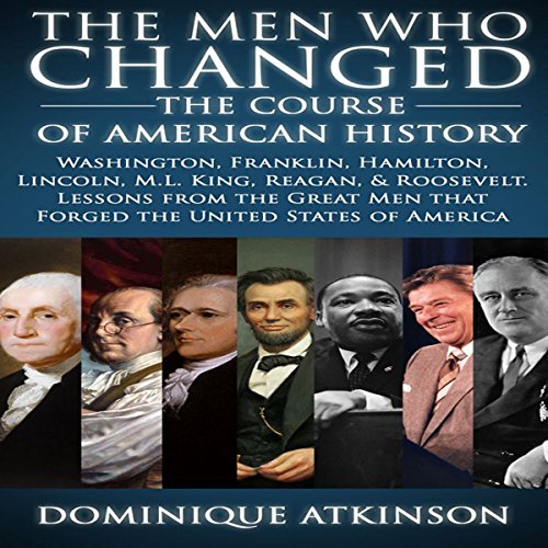 Cover of History: The Men Who Changed the Course of American History, 2nd Edition