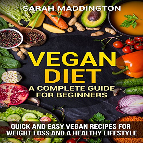 Cover of Vegan Diet: A Complete Guide for Beginners