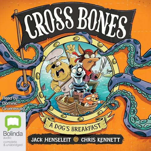 Cover of Cross Bones: A Dog's Breakfast