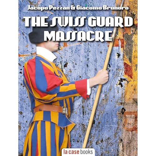 Cover of The Swiss Guard Massacre