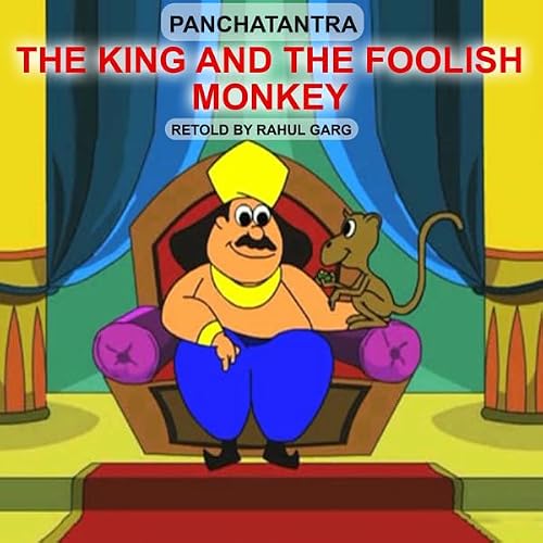 Cover of The King and the Foolish Monkey