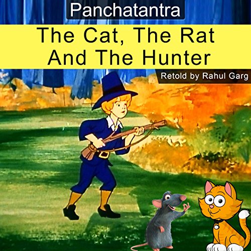 Cover of The Cat, the Rat and the Hunter