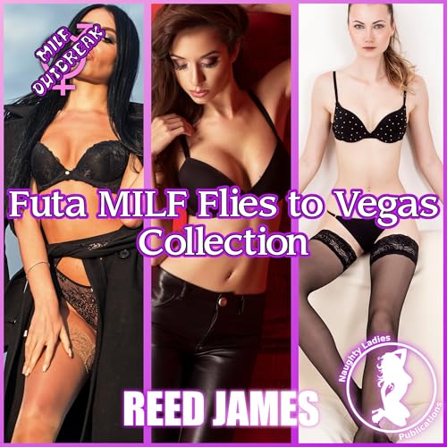 Cover of Futa MILF Flies to Vegas Collection