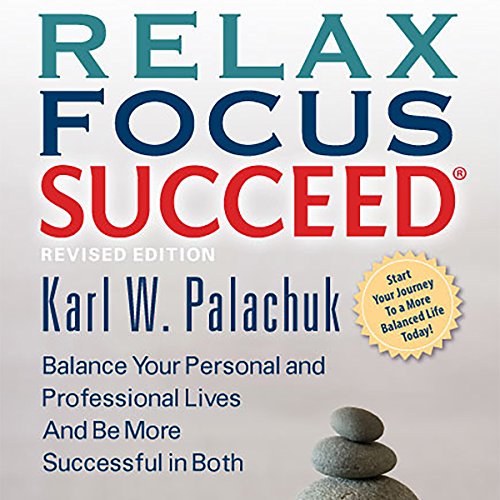 Cover of Relax Focus Succeed, Revised Edition