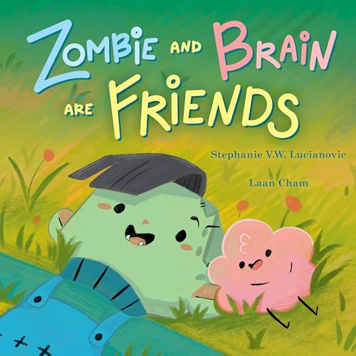 Cover of Zombie and Brain Are Friends