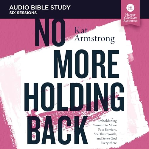 Cover of No More Holding Back: Audio Bible Studies