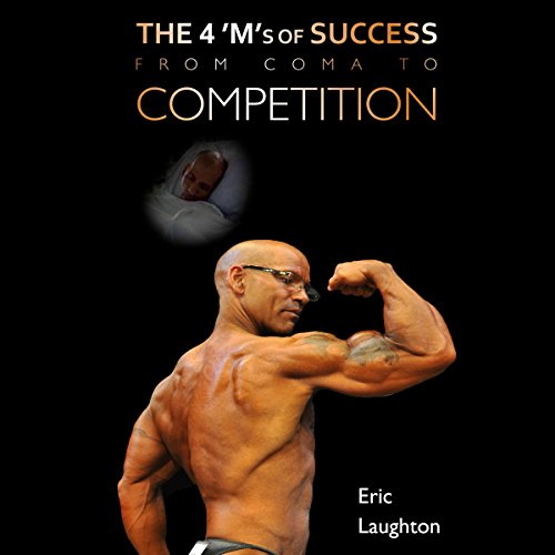 Cover of The 4 'M's of Success: From Coma to Competition
