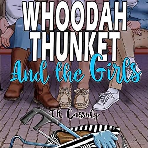 Cover of Whoodah Thunket and the Girls
