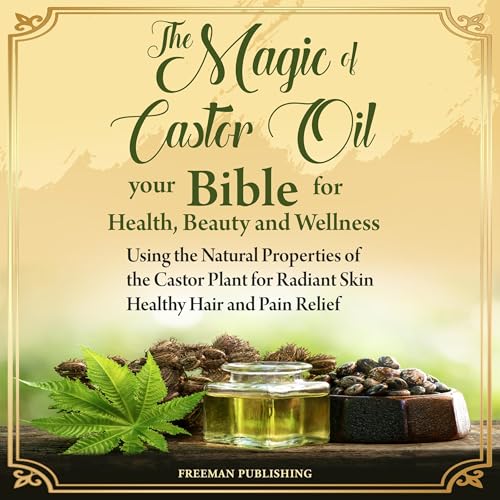 Cover of The Magic of Castor Oil