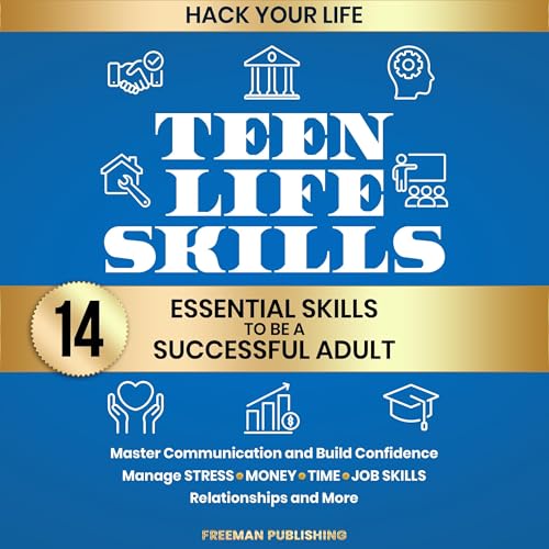 Cover of Hack Your Life: Teen Life Skills