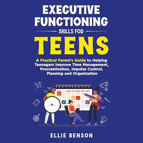Cover of Executive Functioning Skills for Teens