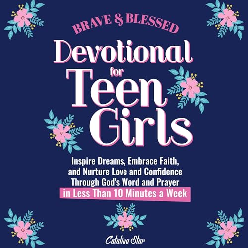 Cover of Brave and Blessed Devotional for Teen Girls