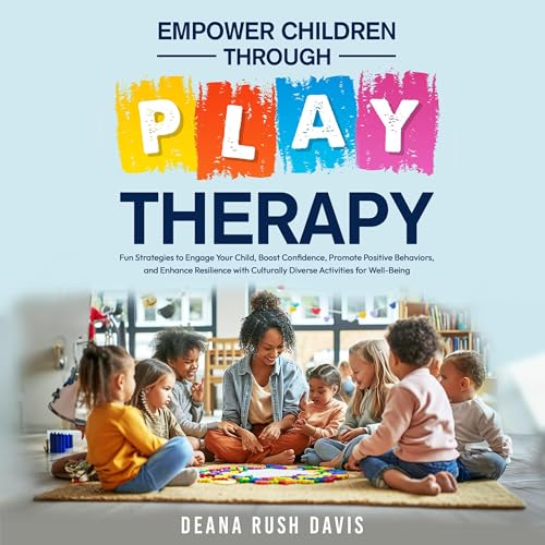 Cover of Empower Children Through Play Therapy