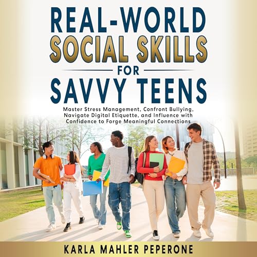 Cover of Real-World Social Skills for Savvy Teens