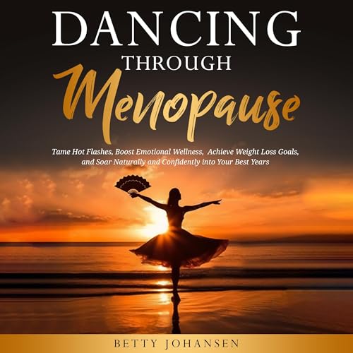Cover of Dancing Through Menopause