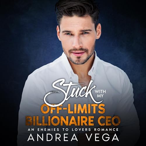 Cover of Stuck with My Off-Limits Billionaire CEO