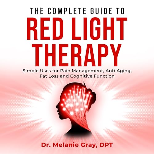 Cover of The Complete Guide to Red Light Therapy