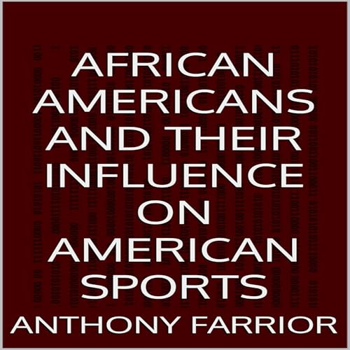 Cover of African Americans and Their Influence on American Sports