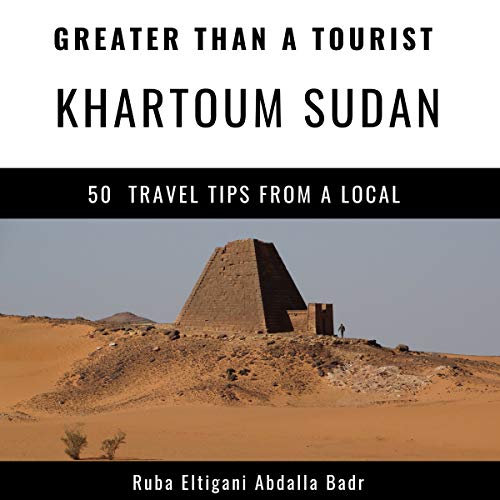 Cover of Greater Than a Tourist - Khartoum Sudan