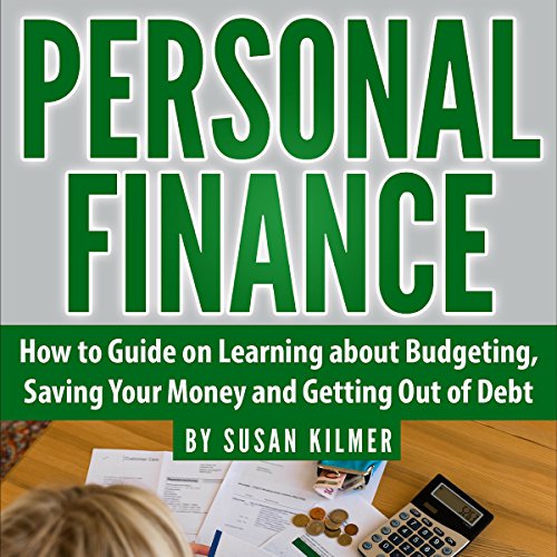 Cover of Personal Finance: How-to Guide About Budgeting, Saving Money and Getting Out of Debt