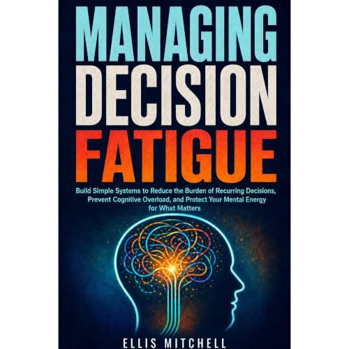 Cover of Managing Decision Fatigue