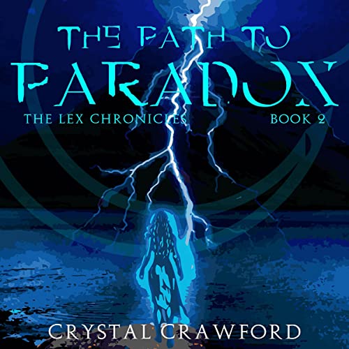 Cover of The Path to Paradox: A Legends of Arameth Novel