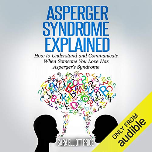 Cover of Asperger Syndrome Explained