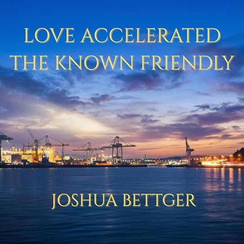 Cover of Love Accelerated: The Known Friendly