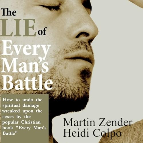 Cover of The Lie of Every Man’s Battle
