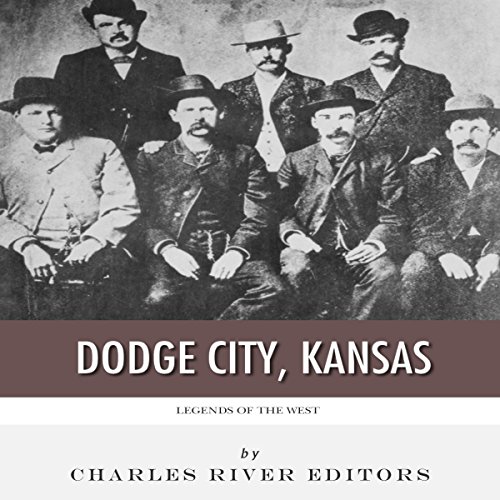 Cover of Legends of the West: Dodge City, Kansas