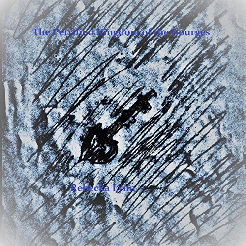 Cover of The Petrified Kingdom of the Gourges
