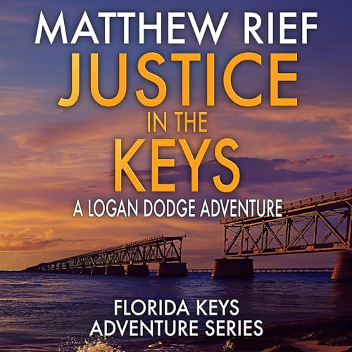 Cover of Justice in the Keys: A Logan Dodge Adventure
