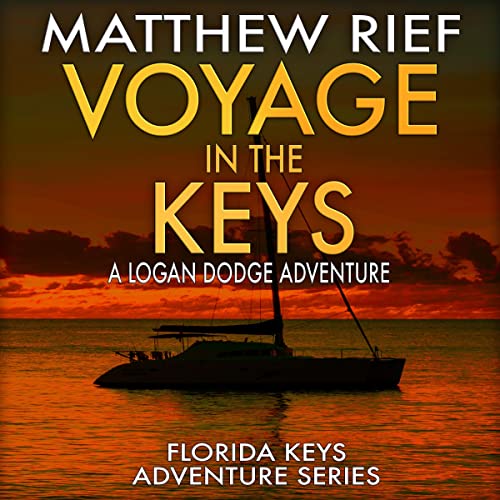 Cover of Voyage in the Keys: A Logan Dodge Adventure
