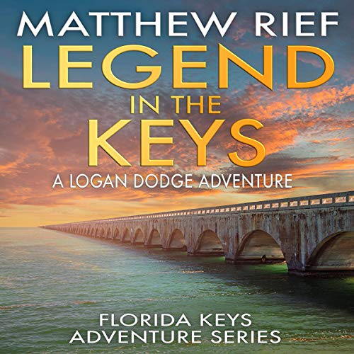 Cover of Legend in the Keys: A Logan Dodge Adventure