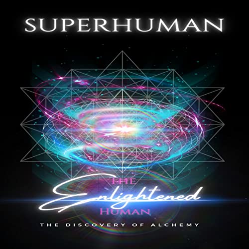 Cover of The Enlightened Human: The Discovery of Alchemy