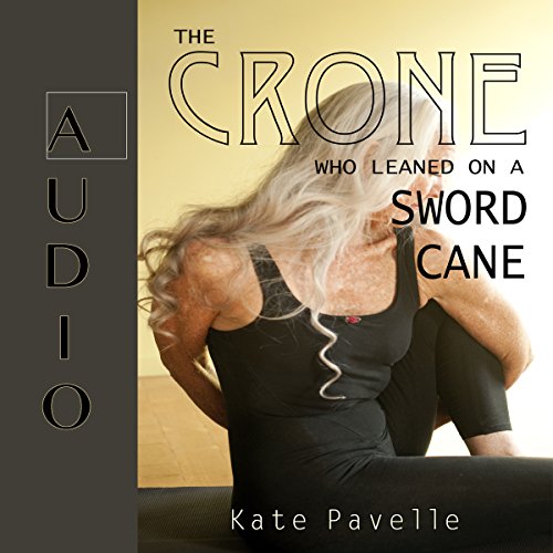 Cover of The Crone Who Leaned on a Sword Cane