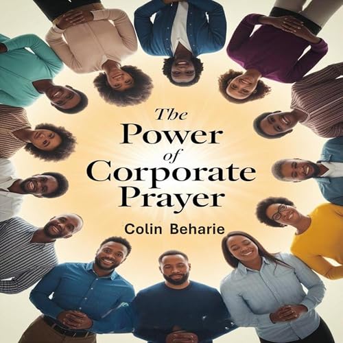 Cover of The Power of Corporate Prayer