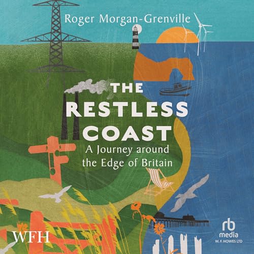 Cover of The Restless Coast: A Journey around the Edge of Britain
