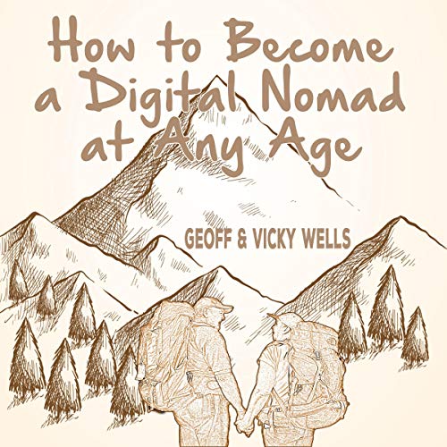 Cover of How to Become a Digital Nomad at Any Age
